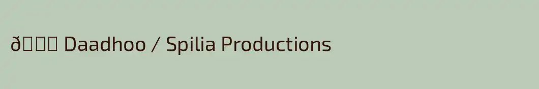 🎙️ Daadhoo / Spilia Productions 